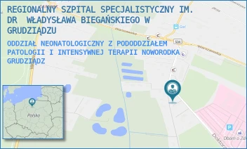 ODDZIAŁ NEONATOLOGICZNY Z PODODDZIAŁEM PATOLOGII I INTENSYWNEJ TERAPII NOWORODKA - REGIONALNY SZPITAL SPECJALISTYCZNY IM. DR  WŁADYSŁAWA BIEGAŃSKIEGO W GRUDZIĄDZU - RYDYGIERA 15/17,  GRUDZIĄDZ